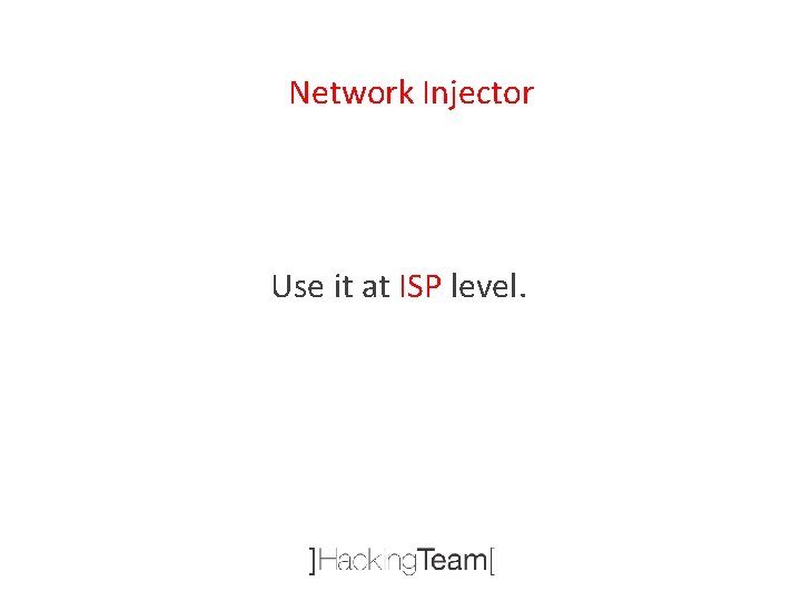 Network Injector Use it at ISP level. 