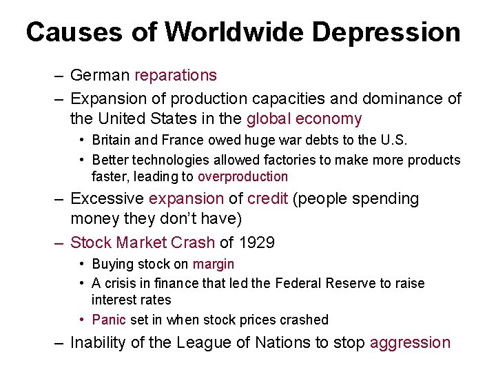 Causes of Worldwide Depression – German reparations – Expansion of production capacities and dominance