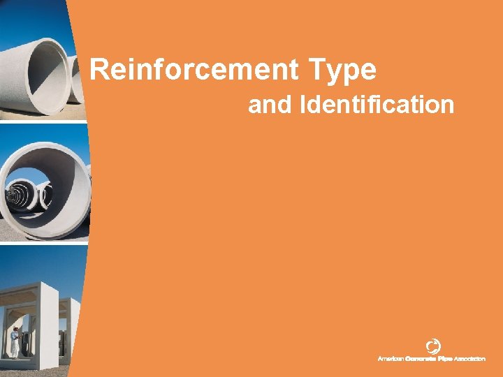 Reinforcement Type and Identification 