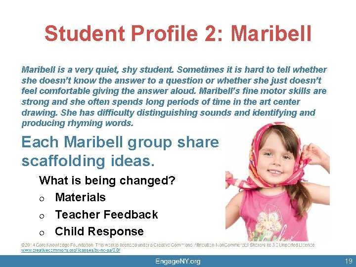 Student Profile 2: Maribell is a very quiet, shy student. Sometimes it is hard