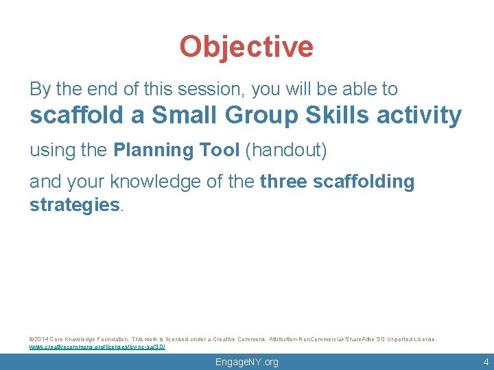 Objective By the end of this session, you will be able to scaffold a