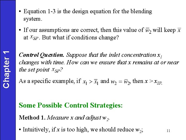  • Equation 1 -3 is the design equation for the blending system. Chapter