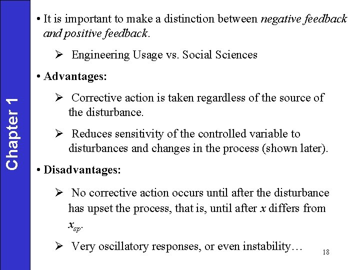  • It is important to make a distinction between negative feedback and positive