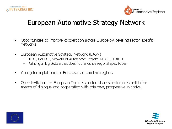 European Automotive Strategy Network • Opportunities to improve cooperation across Europe by devising sector