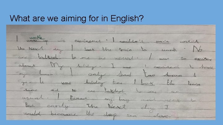 What are we aiming for in English? 