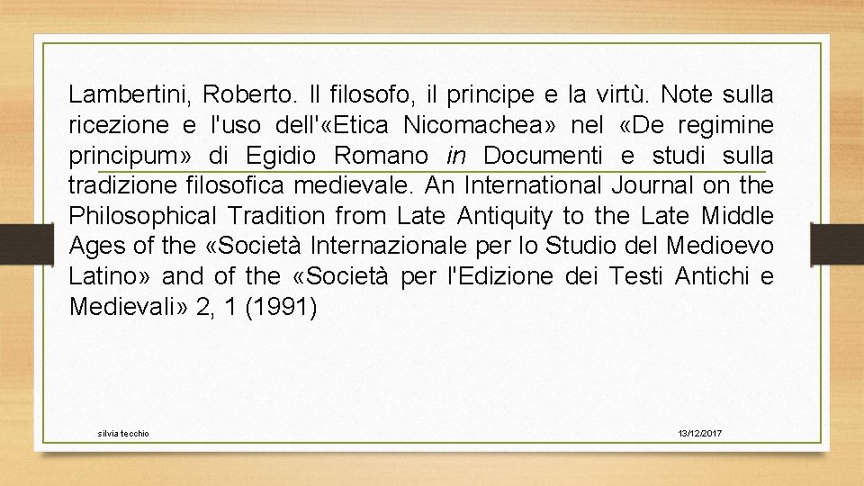 Lambertini, Roberto. Il filosofo, il principe e la virtù. Note sulla ricezione e l'uso