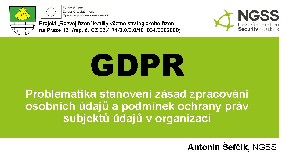 Projekt „Rozvoj řízení kvality včetně strategického řízení na Praze 13“ (reg. č. CZ. 03.