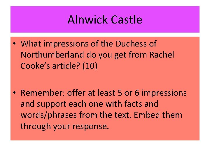 Alnwick Castle • What impressions of the Duchess of Northumberland do you get from