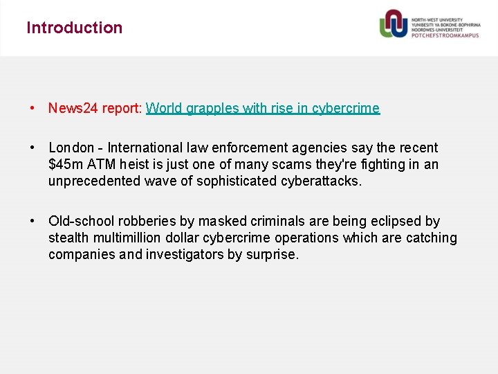 Introduction • News 24 report: World grapples with rise in cybercrime • London -