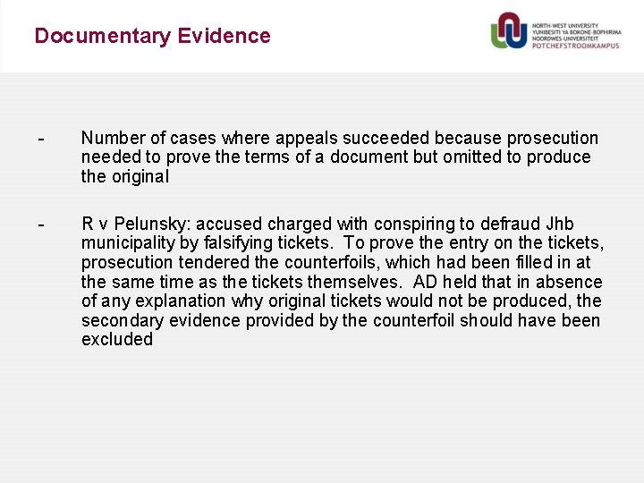 Documentary Evidence - Number of cases where appeals succeeded because prosecution needed to prove