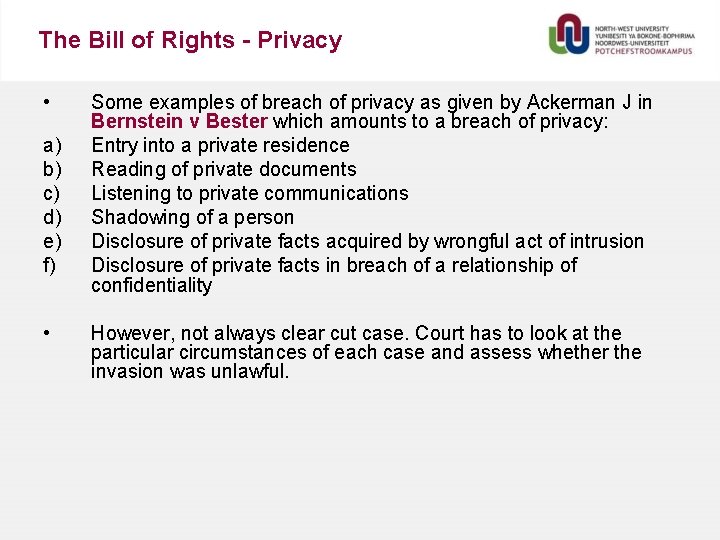 The Bill of Rights - Privacy • a) b) c) d) e) f) •