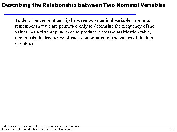 Describing the Relationship between Two Nominal Variables To describe the relationship between two nominal Describing the Relationship between Two Nominal Variables To describe the relationship between two nominal