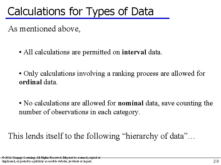Calculations for Types of Data As mentioned above, • All calculations are permitted on Calculations for Types of Data As mentioned above, • All calculations are permitted on