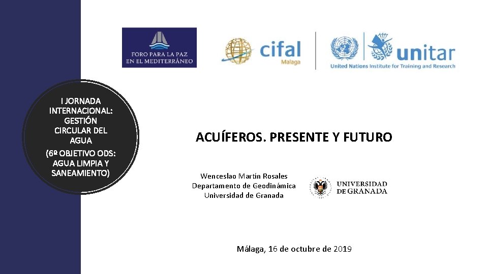 I JORNADA INTERNACIONAL: GESTIÓN CIRCULAR DEL AGUA (6º OBJETIVO ODS: AGUA LIMPIA Y SANEAMIENTO)