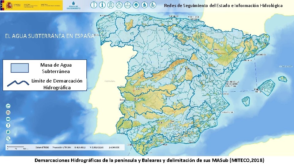 Redes de Seguimiento del Estado e Información Hidrológica EL AGUA SUBTERRÁNEA EN ESPAÑA Masa