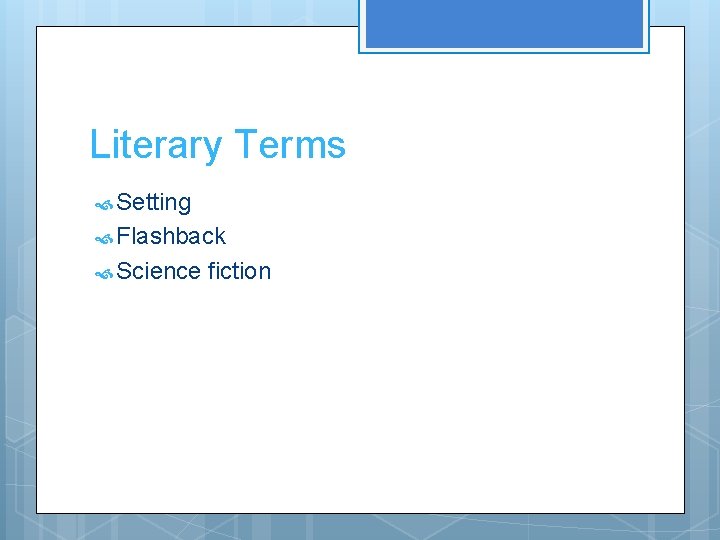 Literary Terms Setting Flashback Science fiction Literary Terms Setting Flashback Science fiction