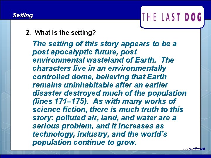 Setting 2. What is the setting? The setting of this story appears to be Setting 2. What is the setting? The setting of this story appears to be