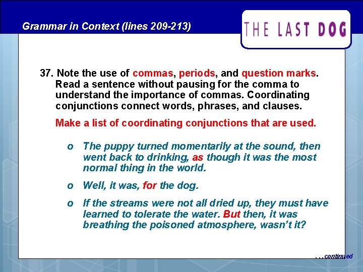 Grammar in Context (lines 209 -213) 37. Note the use of commas, periods, and Grammar in Context (lines 209 -213) 37. Note the use of commas, periods, and