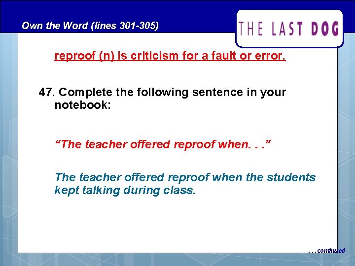 Own the Word (lines 301 -305) reproof (n) is criticism for a fault or Own the Word (lines 301 -305) reproof (n) is criticism for a fault or