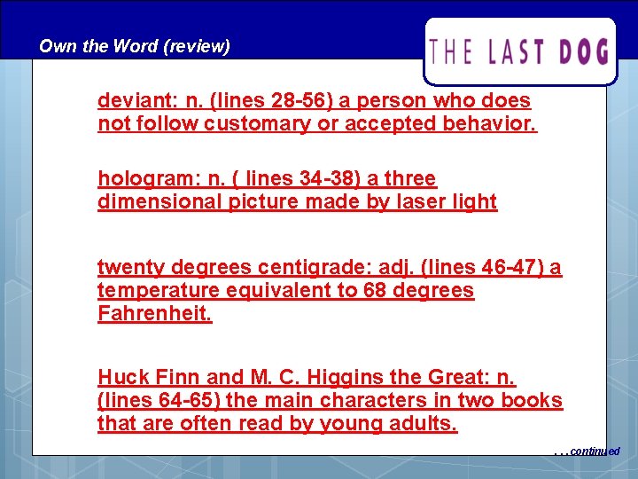 Own the Word (review) deviant: n. (lines 28 -56) a person who does not Own the Word (review) deviant: n. (lines 28 -56) a person who does not