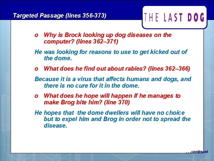 Targeted Passage (lines 356 -373) o Why is Brock looking up dog diseases on Targeted Passage (lines 356 -373) o Why is Brock looking up dog diseases on