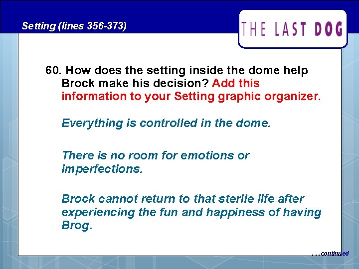 Setting (lines 356 -373) 60. How does the setting inside the dome help Brock Setting (lines 356 -373) 60. How does the setting inside the dome help Brock