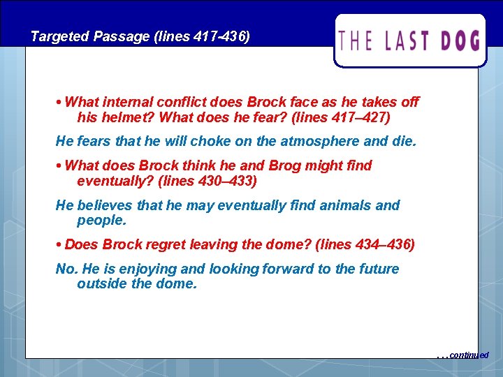 Targeted Passage (lines 417 -436) • What internal conflict does Brock face as he Targeted Passage (lines 417 -436) • What internal conflict does Brock face as he