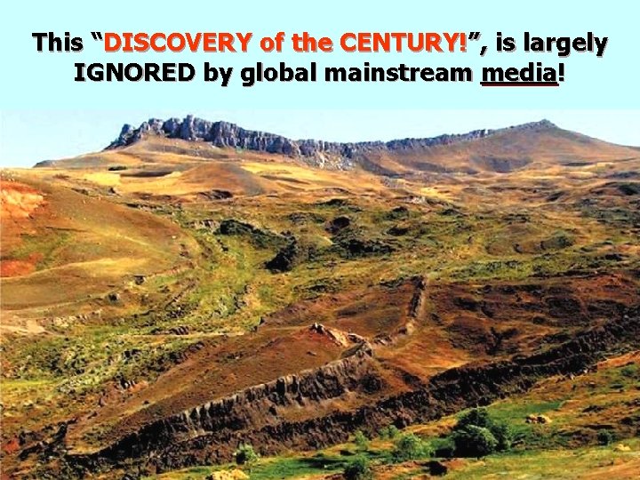 This “DISCOVERY of the CENTURY!”, is largely IGNORED by global mainstream media! 