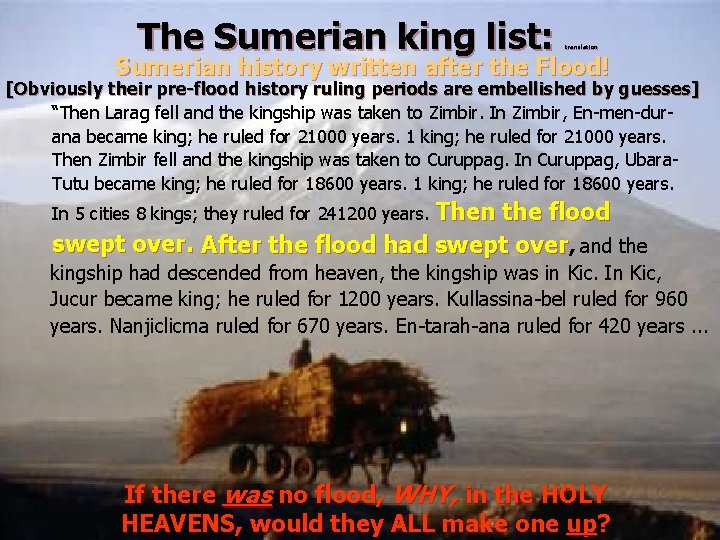 The Sumerian king list: translation Sumerian history written after the Flood! [Obviously their pre-flood