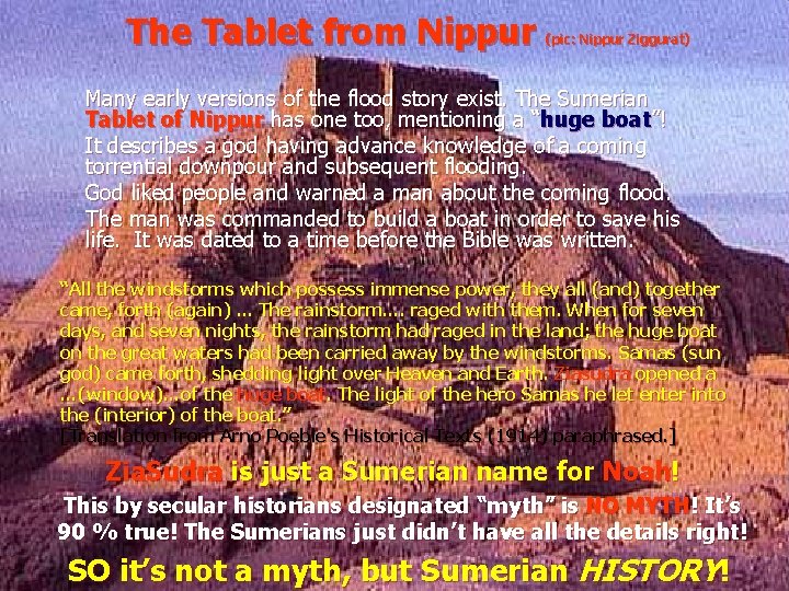 The Tablet from Nippur (pic: Nippur Ziggurat) Many early versions of the flood story