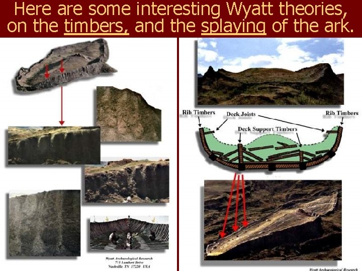 Here are some interesting Wyatt theories, on the timbers, and the splaying of the