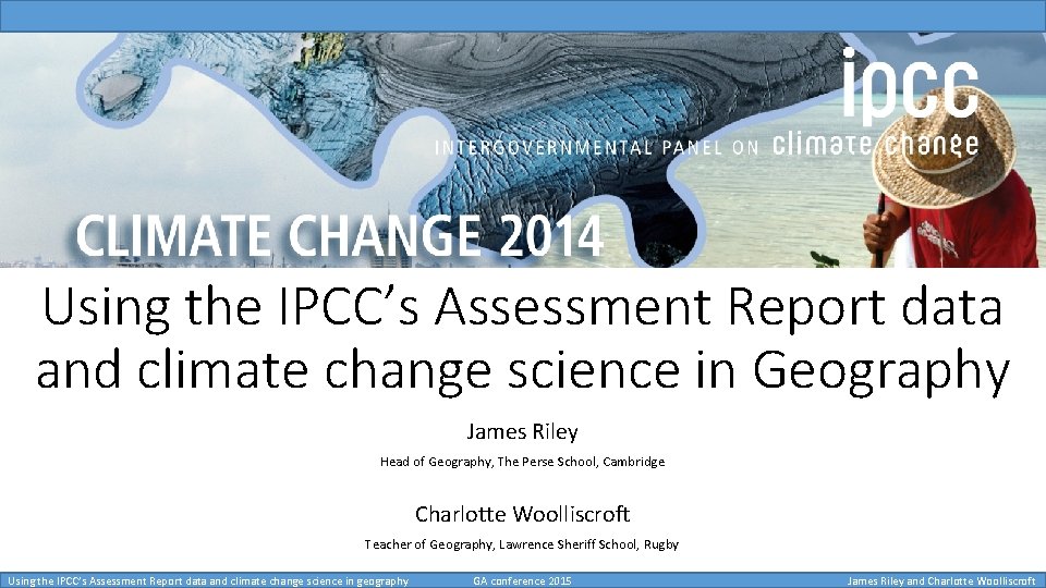 Using the IPCCs Assessment Report data and climate