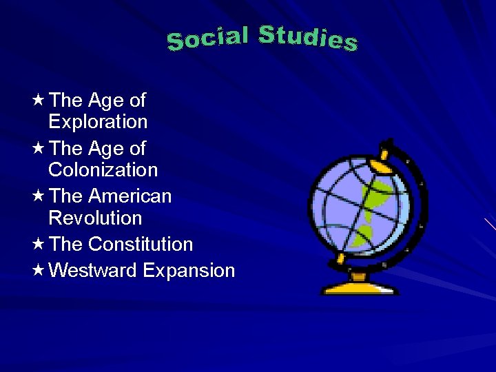  « The Age of Exploration « The Age of Colonization « The American