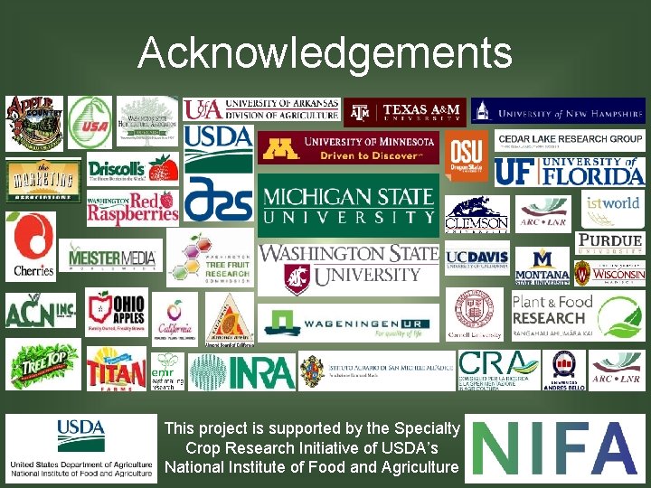 Acknowledgements This project is supported by the Specialty Crop Research Initiative of USDA’s National