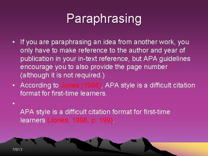 Paraphrasing • If you are paraphrasing an idea from another work, you only have Paraphrasing • If you are paraphrasing an idea from another work, you only have