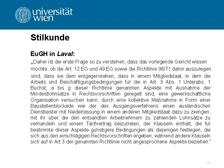 Stilkunde Eu. GH in Laval: „Daher ist die erste Frage so zu verstehen, dass