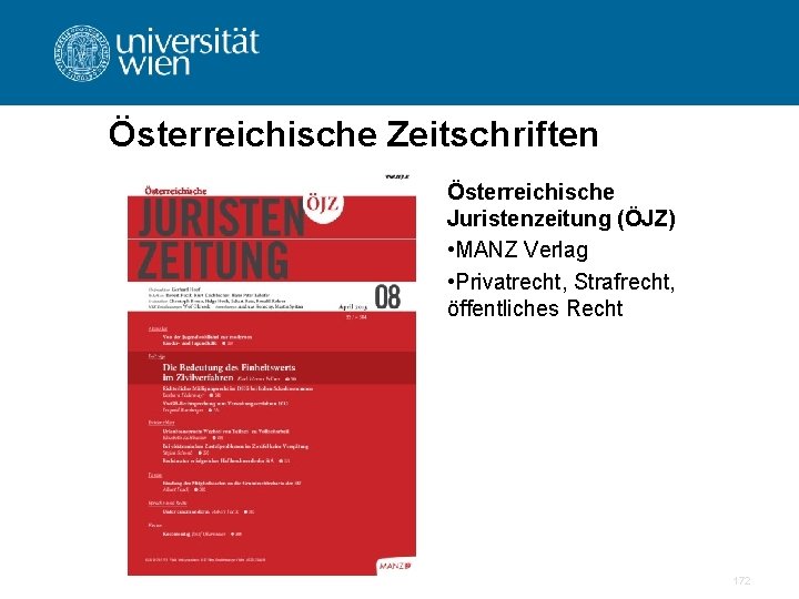 Österreichische Zeitschriften Österreichische Juristenzeitung (ÖJZ) • MANZ Verlag • Privatrecht, Strafrecht, öffentliches Recht 172