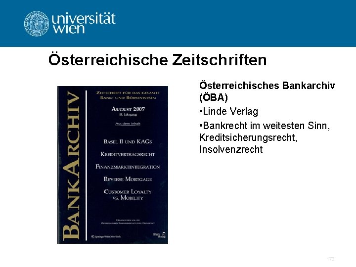 Österreichische Zeitschriften Österreichisches Bankarchiv (ÖBA) • Linde Verlag • Bankrecht im weitesten Sinn, Kreditsicherungsrecht,