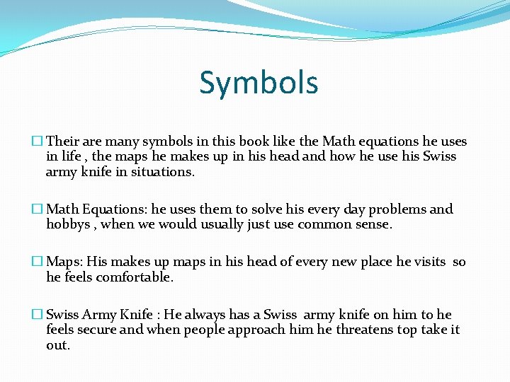 Symbols � Their are many symbols in this book like the Math equations he Symbols � Their are many symbols in this book like the Math equations he