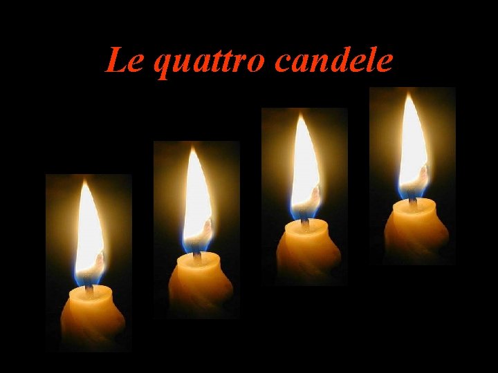 Le quattro candele 