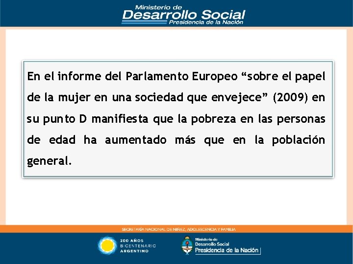 En el informe del Parlamento Europeo “sobre el papel de la mujer en una