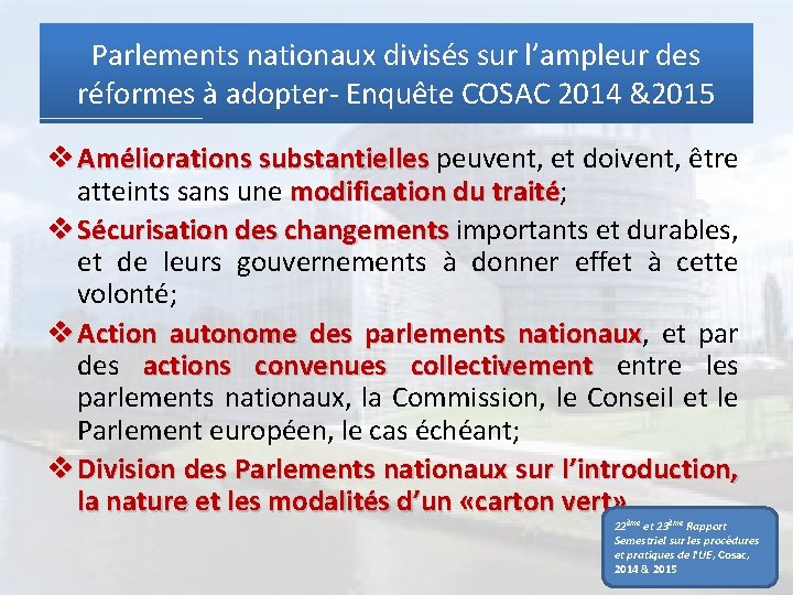 Parlements nationaux divisés sur l’ampleur des réformes à adopter- Enquête COSAC 2014 &2015 v