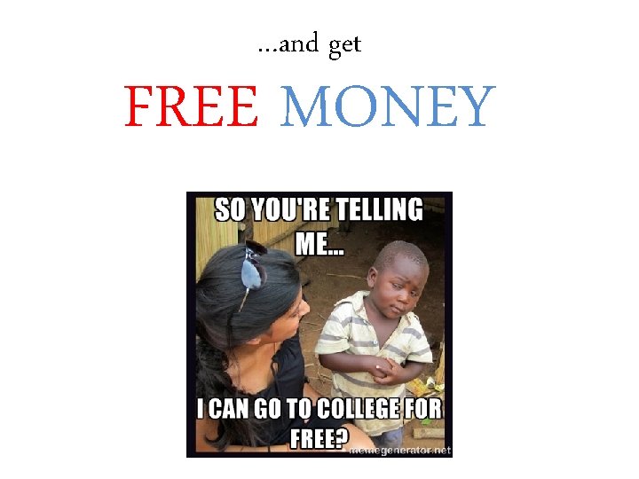 …and get FREE MONEY 