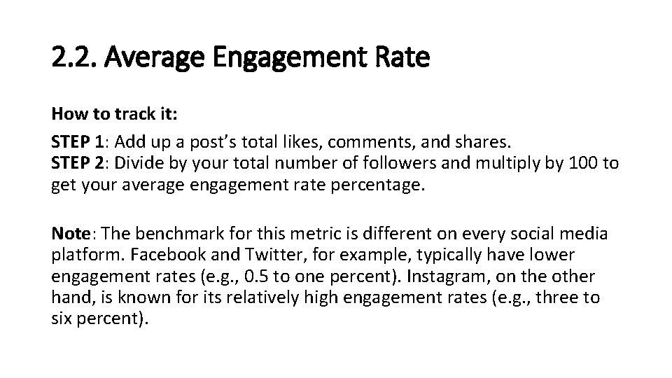 2. 2. Average Engagement Rate How to track it: STEP 1: Add up a 2. 2. Average Engagement Rate How to track it: STEP 1: Add up a