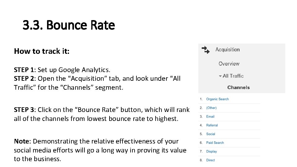 3. 3. Bounce Rate How to track it: STEP 1: Set up Google Analytics. 3. 3. Bounce Rate How to track it: STEP 1: Set up Google Analytics.