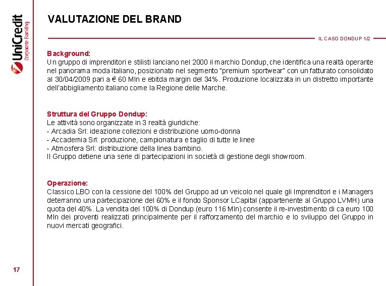 VALUTAZIONE DEL BRAND IL CASO DONDUP 1/2 Background: Un gruppo di imprenditori e stilisti