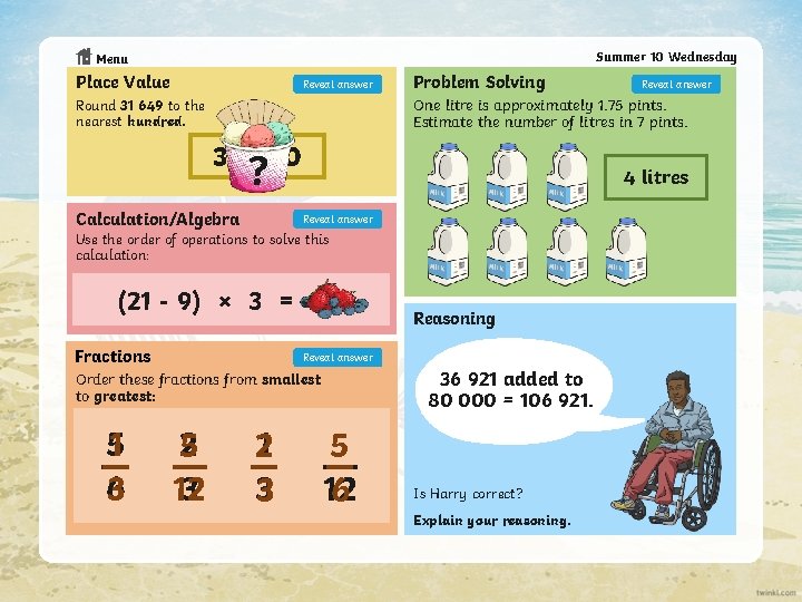 Summer 10 Wednesday Menu Place Value Reveal answer Problem Solving One litre is approximately