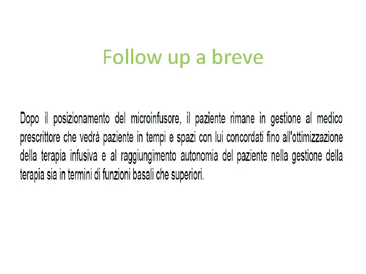 Follow up a breve 