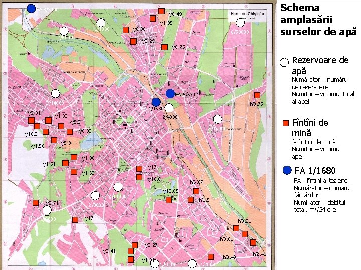 FA 8/9000 Schema amplasării surselor de apă f/0, 49 1/1000 2/6000 f/1, 35 f/0,