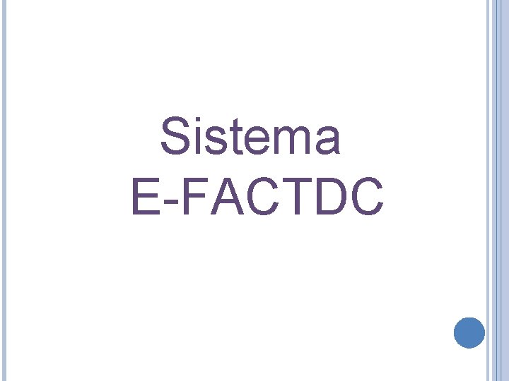 Sistema E-FACTDC 